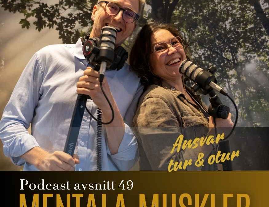 Avsnitt 49 – Tur eller ansvar – vem styr ditt liv?